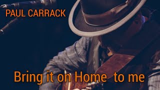 PAUL CARRACK ☆ Bring it on Home to me [upl. by Dill570]