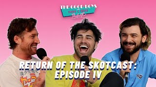 Ep 4 Return of the Skotcast Episode IV ft Scotty Sire [upl. by Ahseek244]