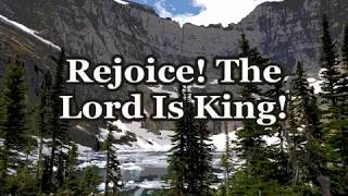 quotRejoice the Lord Is Kingquot 2 [upl. by Niuqaoj63]