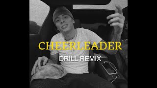 Cheerleader OFFICIAL TIK TOK DRILL REMIX Prodbychris [upl. by Sanborn541]