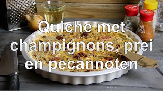 Quiche met champignons prei en pecannoten [upl. by Misty]