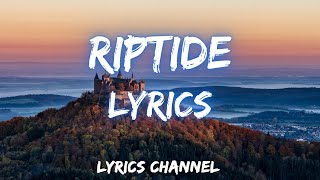 The Chainsmokers  Riptide Lyrics [upl. by Jeraldine211]