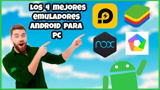 Los 4 mejores emuladores de android para pc en este 2025 [upl. by Anenahs]