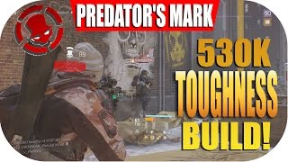 The Division 15 PREDATORS MARK Rogue Hunting Build  Solo PVP 530K Toughness Tank Set [upl. by Aneeb]