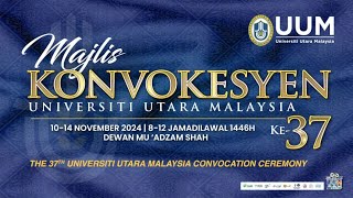 MAJLIS KONVOKESYEN UNIVERSITI UTARA MALAYSIA KE37  SESI 5 [upl. by Ekul]