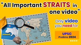 Important Straits of the World  Geography Mapping UPSC PRELIMS 2024 [upl. by Gregg394]