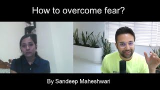 How to overcome fear By Sandeep Maheshwari  Hindi [upl. by Cates]