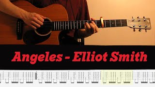 Learn to Play Angeles  Elliott Smith  Guitar Cover and Tabs 🎸 [upl. by Claudelle962]