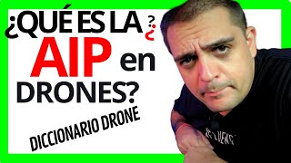 ¿Qué significa AIP Drones [upl. by Crysta]