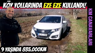 KM CANAVARLARI  835000km Honda Civic HB 16 iDTEC  Dere Tepe Acımadan Kullandı [upl. by Nerha]