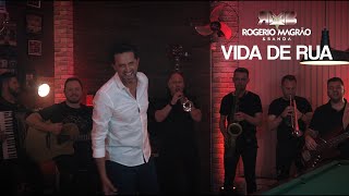 ROGÉRIO MAGRÃO E BANDA  VIDA DE RUA CLIPE OFICIAL [upl. by Hollie36]