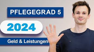 Pflegegrad 5 aktuell 2024 Geld Leistungen amp Ansprüche nach der Pflegereform  Pflegestufe 5 [upl. by Eyk]