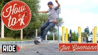 HowTo Skateboarding Frontside Slappy Grinds with Jon Goemann [upl. by Eigram529]