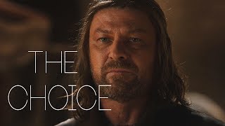 GoT Eddard Stark  The Choice [upl. by Ytram]