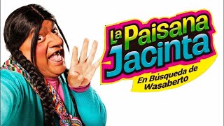 LA PAISANA JACINTA EN BUSCA DE WASABERTO película Completa 🎬 HD 2018 [upl. by Latnahs]