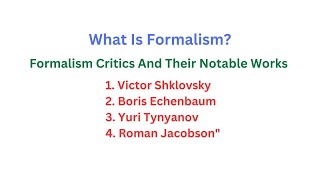 Formalism And Formalism Critics And Their Notable works literarytheory [upl. by Alohcin]