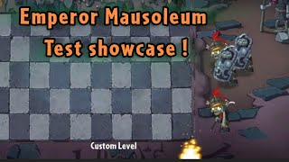 Emperor Mausoleum test showcase pvz2 [upl. by Nandor789]