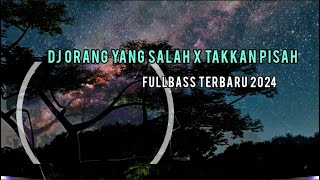 DJ ORANG YANG SALAH X TAKKAN PISAH dj breakbeatmixtape djorangyangsalah remix [upl. by Larrie213]