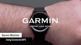 Garmin Support  Using Connected GPS on a Garmin Smartwatch [upl. by Annyl227]