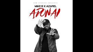 Mikeb x Azarel  Adonai [upl. by Golub277]