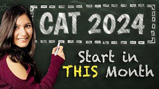 BEST Time to Start CAT 2024 Preparation ➤ Minimum Months Required [upl. by Akiv]