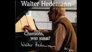 Walter Hedemann  Das Lied vom mehr [upl. by Thane]