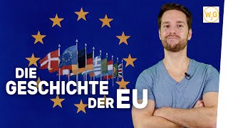 Die Geschichte der Europäischen Union I Geschichte [upl. by Fong]