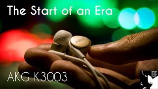 AKG K3003 Detailed Review The One That Started It All Earphoneus Fanaticus [upl. by Jonie]