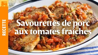 Savourettes de porc aux tomates fraîches et à la sauge [upl. by Melody]