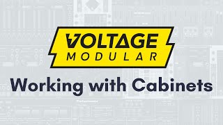 Save Time With Cabinets  Voltage Modular Tutorial [upl. by Wanda]