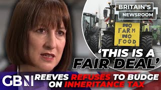 Rachel Reeves REFUSES to bow to farmers as inheritance tax backlash GROWS this is a FAIR deal [upl. by Lekar]