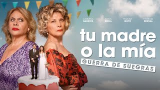 TU MADRE O LA MÍA Guerra de Suegras  Tráiler Oficial [upl. by Nnylyak]