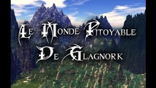 Le monde pitoyable de Glagnork Acte 1 épisode 4 [upl. by Pavel]