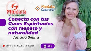 Conecta con tus Guías Espirituales con respeto y naturalidad por Amada Selina [upl. by Assenna]