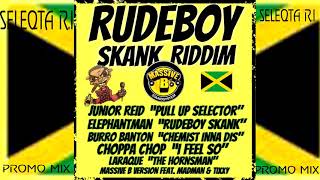 RUDE BOY SKANK RIDDIM [upl. by Ahsatel]