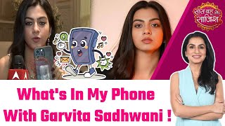 Yeh Rishta Kya Kehlata Hai Whats In My Phone With Garvita Sadhwani aka Ruhi sbs [upl. by Silverman956]