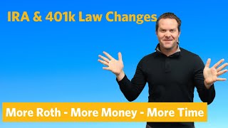 Huge Changes to IRAs and 401Ks and New Budget Law [upl. by Atinahc]