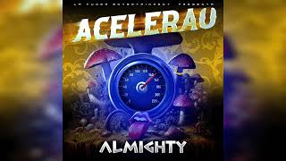 ALMIGHTY  ACELERAU XXX PROD BY OREOBEATZZZ [upl. by Maddi]