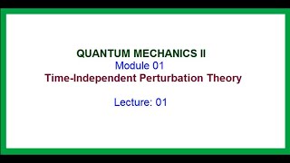 Time independent perturbation theory stationary  non degenerate  part01 [upl. by Malena]