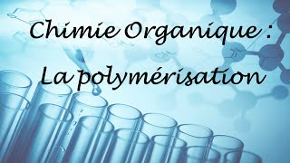 La polymérisation par polyaddition et par polycondensation [upl. by Sesom]