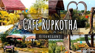 Cafe Rupkotha  ক্যাফে রুপকথা  Day long Tour  Keraniganj [upl. by Ploss]