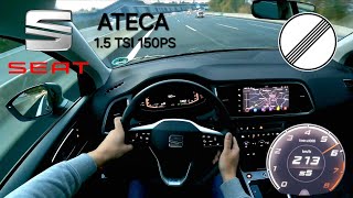 2023 Seat Ateca FR 15 TSI 150PS POV TOP SPEED AUTOBAHN DRIVE POV  213 kmh [upl. by Gnoy]