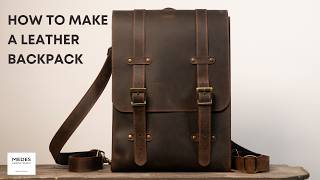 How to Make a Leather Backpack Leather Craft Tutorial  Leather Pattern [upl. by Tenenbaum]