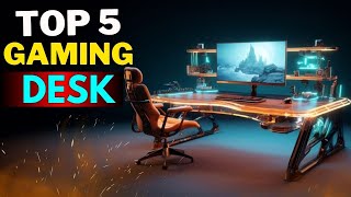 Top 5 Best Gaming Desk 2024 Ultimate Guide [upl. by Attwood]