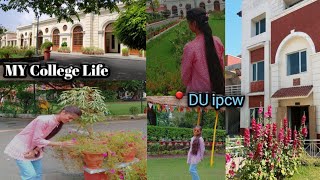 My College Life in Delhi University IPCW😊☺️ [upl. by Htebazileyram]