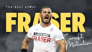 The Best of Mat Fraser CrossFit Motivation [upl. by Rebmeced]