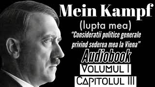 Mein Kampf  V1C3  Audiobook  “Consideratii politice generale privind sederea mea la Viena” [upl. by Hummel]