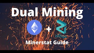 Dual Mine ETH  Zil  Minerstat Guide [upl. by Tyre283]