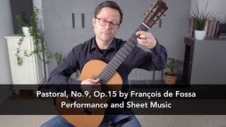 Pastoral No9 Op15 by François de Fossa for Classical Guitar [upl. by Atiken]