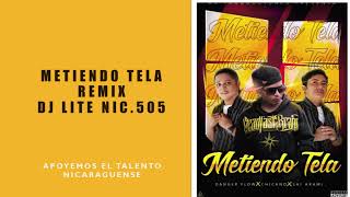 Metiendo Tela Remix  Dj Lite Nicaragua 505 [upl. by Burkitt]